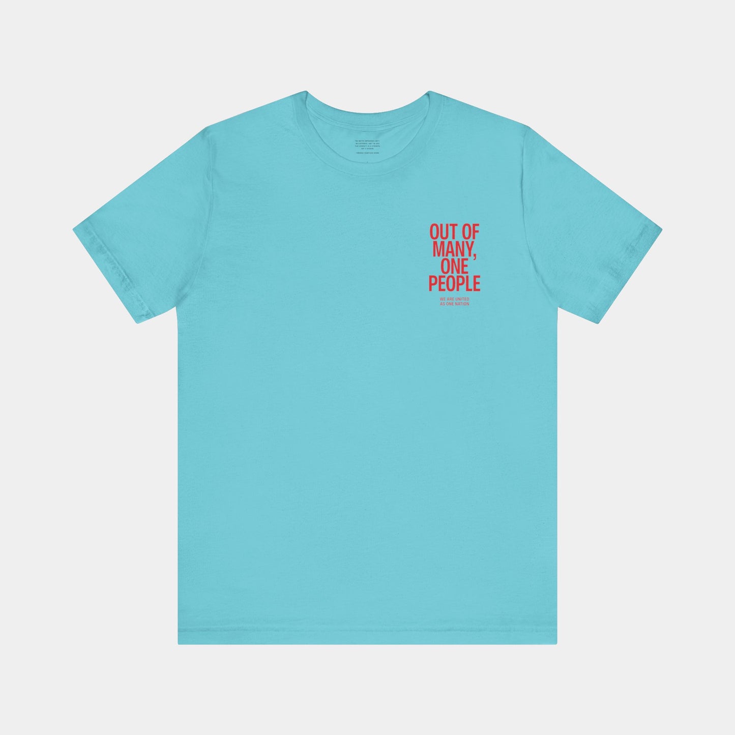 Out of Many, One People Tee