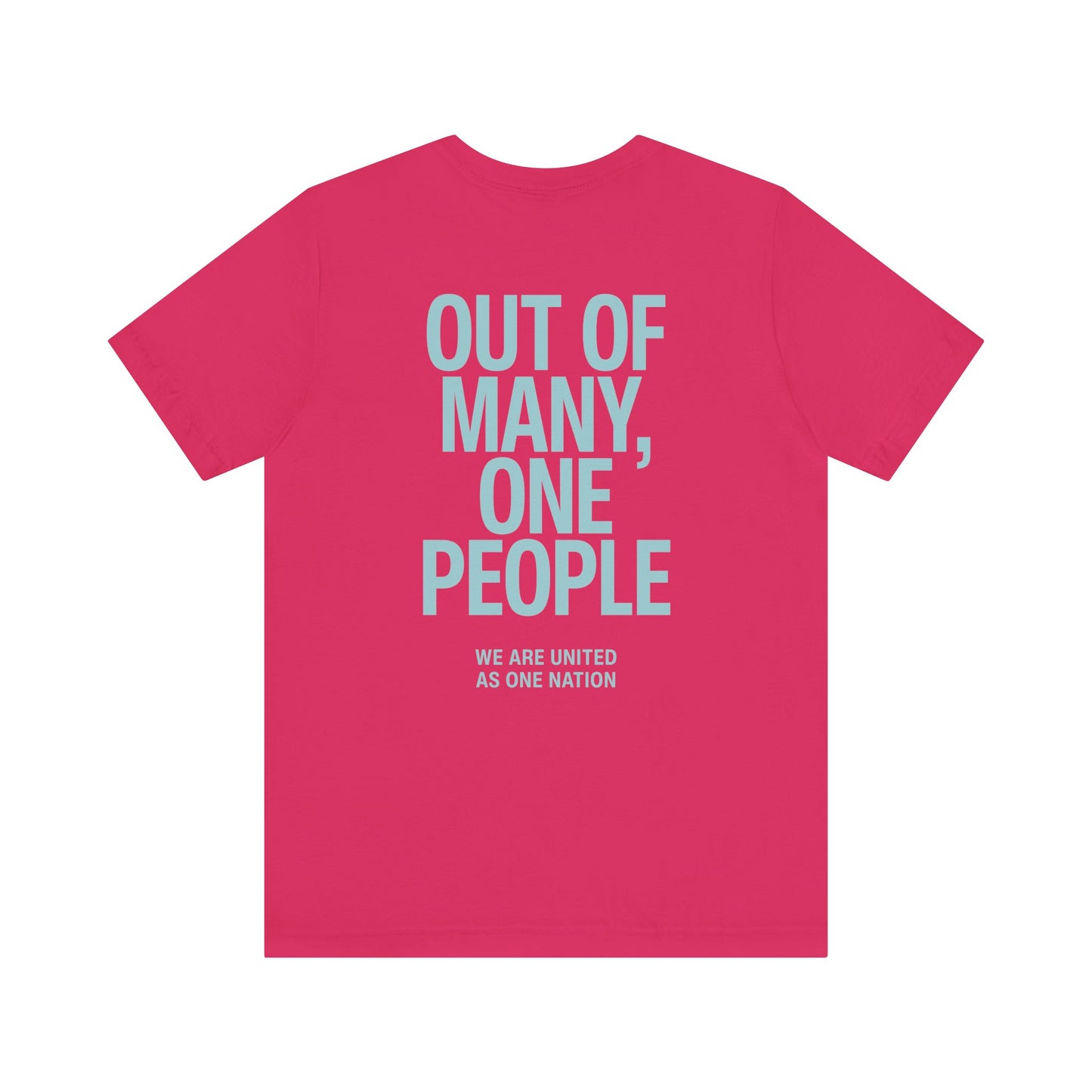 Out of Many, One People Tee