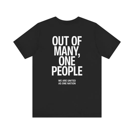 Out of Many, One People Tee