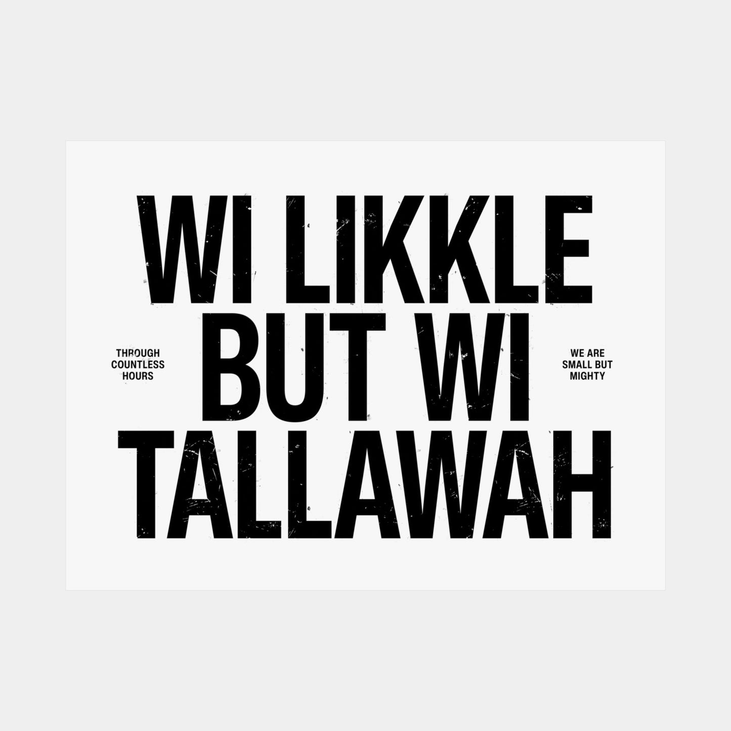 Wi Likkle But Wi Tallawah Poster