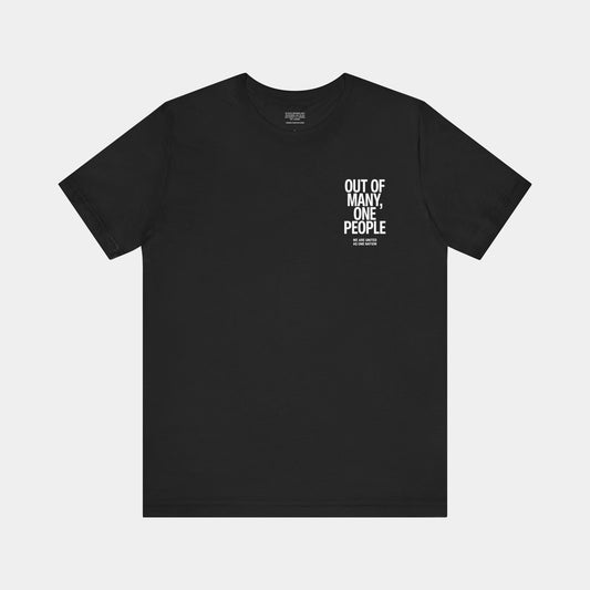 Out of Many, One People Tee