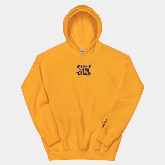 Wi Likkle But Wi Tallawah Embroidered Hoodie